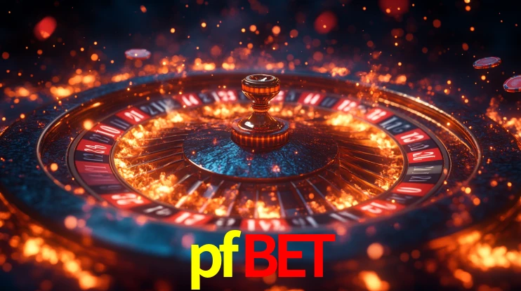 pfbet: Jogos de Caça-Níqueis-Altas Recompensas, Roleta-Velocidade, Blackjack-Desafios Máximos